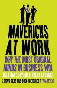 Mavericks at Work : Why the Most Original Minds in Business Win