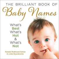 The Brilliant Book of Baby Names : What'S Best, What's Hot and What's Not