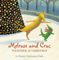 Melrose and Croc: Together At Christmas