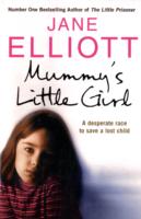 Mummy's Little Girl: A desperate race to save a lost child