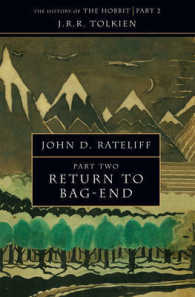 The History Of The Hobbit: Volume Two: Return To Bag-End