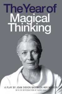 The Year of Magical Thinking : A Play by Joan Didion Based on Her Memoir