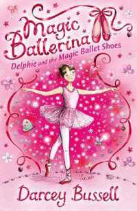 Delphie and the Magic Ballet Shoes (Magic Ballerina)