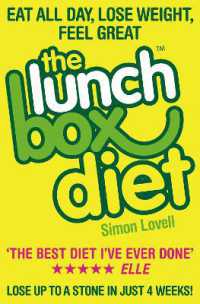 The Lunch Box Diet : Eat All Day, Lose Weight, Feel Great. Lose Up to a Stone in 4 Weeks.