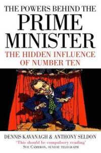 The Powers Behind the Prime Minister : The Hidden Influence of Number Ten