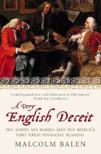 A Very English Deceit : The Secret History of the South Sea Bubble and the First Great Financial Scandal