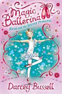 Rosa and the Secret Princess (Magic Ballerina)