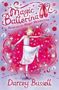 Rosa and the Magic Moonstone (Magic Ballerina)