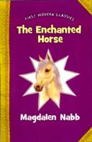 Enchanted Horse (First Modern Classics) -- Paperback