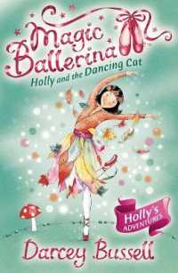 Holly and the Dancing Cat (Magic Ballerina)
