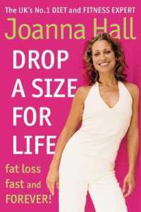 Drop a Size for Life : Fat Loss Fast and Forever!