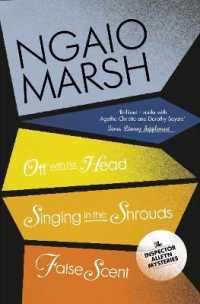 Off with His Head / Singing in the Shrouds / False Scent (The Ngaio Marsh Collection)