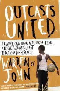 Outcasts United : A Refugee Team, an American Town