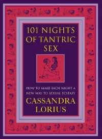 101 Nights of Tantric Sex : How to Make Each Night a New Way to Sexual Ecstasy