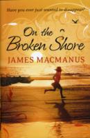 On the Broken Shore