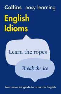 Easy Learning English Idioms : Your Essential Guide to Accurate English (Collins Easy Learning English)