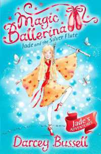 Jade and the Silver Flute (Magic Ballerina)