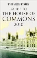 The Times Guide to the House of Commons : 2010 （Annual）