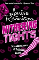 Withering Tights (The Misadventures of Tallulah Casey， Book 1) (The Misadventures of Tallulah Casey)