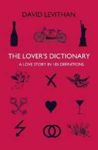 The Lover's Dictionary: A Love Story in 185 Definitions