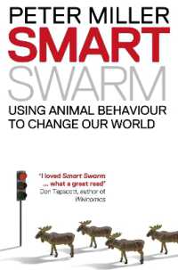 『群れのルール：群衆の叡智を賢く活用する方法』（原書）<br>Smart Swarm : Using Animal Behaviour to Organise Our World