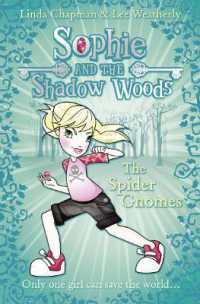 The Spider Gnomes (Sophie and the Shadow Woods)