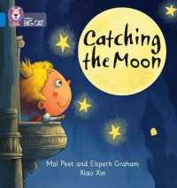 Catching the Moon : Band 04/Blue (Collins Big Cat Phonics)