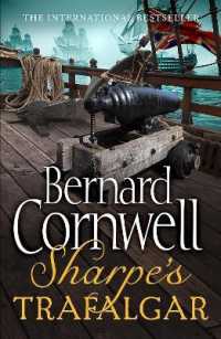 Sharpe's Trafalgar : The Battle of Trafalgar, 21 October 1805 (The Sharpe Series)
