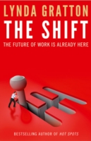 『ワーク・シフト：孤独と貧困から自由になる働き方の未来図〈2025〉』（原書）<br>The Shift : The Future of Work Is Already Here