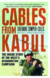 Cables from Kabul : The inside Story of the West's Afghanistan Campaign
