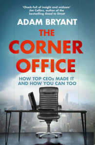 Corner Office : How Top Ceos Made it and How You Can Too -- Paperback