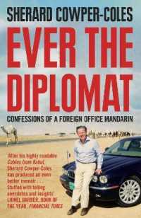Ever the Diplomat : Confessions of a Foreign Office Mandarin