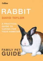 Rabbit : A Practical Guide to Caring for Your Rabbit (Family Pet Guides) （1ST）