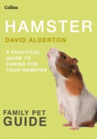 Hamster : A Practical Guide to Caring for Your Hamster (Family Pet Guides)
