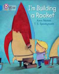 I'm Building a Rocket : Band 04/Blue (Collins Big Cat)