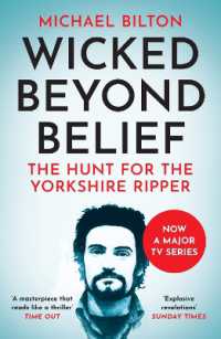 Wicked Beyond Belief : The Hunt for the Yorkshire Ripper