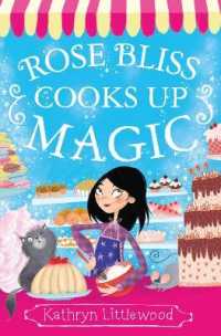 Rose Bliss Cooks up Magic (The Bliss Bakery Trilogy)