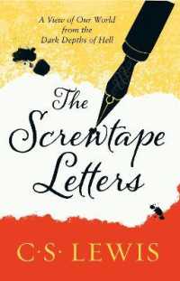 The Screwtape Letters : Letters from a Senior to a Junior Devil (C. S. Lewis Signature Classic)