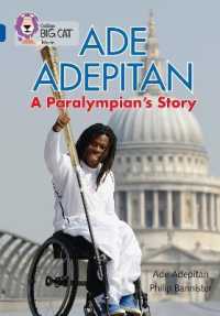 Ade Adepitan: A Paralympian's Story : Band 16/Sapphire (Collins Big Cat)