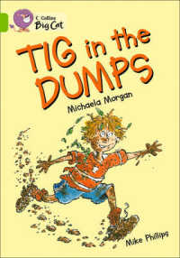Tig in the Dumps -- Paperback (English Language Edition)