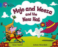 Mojo and Weeza and the New Hat -- Paperback (English Language Edition)