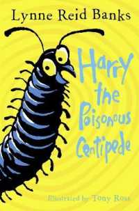 Harry the Poisonous Centipede : A Story to Make You Squirm