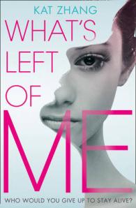 What's Left of Me (The Hybrid Chronicles) -- Paperback / softback 〈Book 1〉