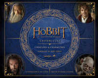 Chronicles: Creatures & Characters (The Hobbit: An Unexpected Journey) (The Hobbit: An Unexpected Journey)