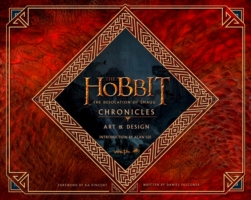 Chronicles: Art & Design (The Hobbit: The Desolation of Smaug) (The Hobbit: The Desolation of Smaug)