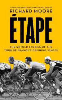 Etape : The Untold Stories of the Tour De France's Defining Stages