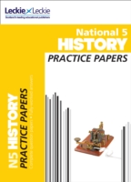 National 5 History Practice Papers for Sqa Exams (Practice Papers for Sqa Exams) -- Paperback