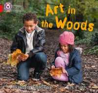 Art in the Woods : Band 02b/Red B (Collins Big Cat)
