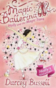 Holly and the Magic Tiara (Magic Ballerina) -- Paperback