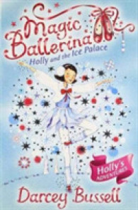 Holly and the Ice Palace (Magic Ballerina) -- Paperback
